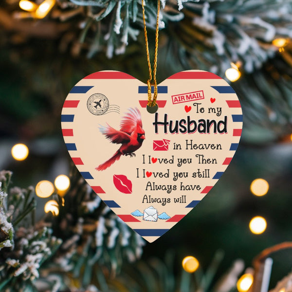 Red Cardinal Memorial Ornament, Husband in Heaven Heart Ornament, Airmail Sympathy Ornament, Ceramic Christmas Tree Keepsake,