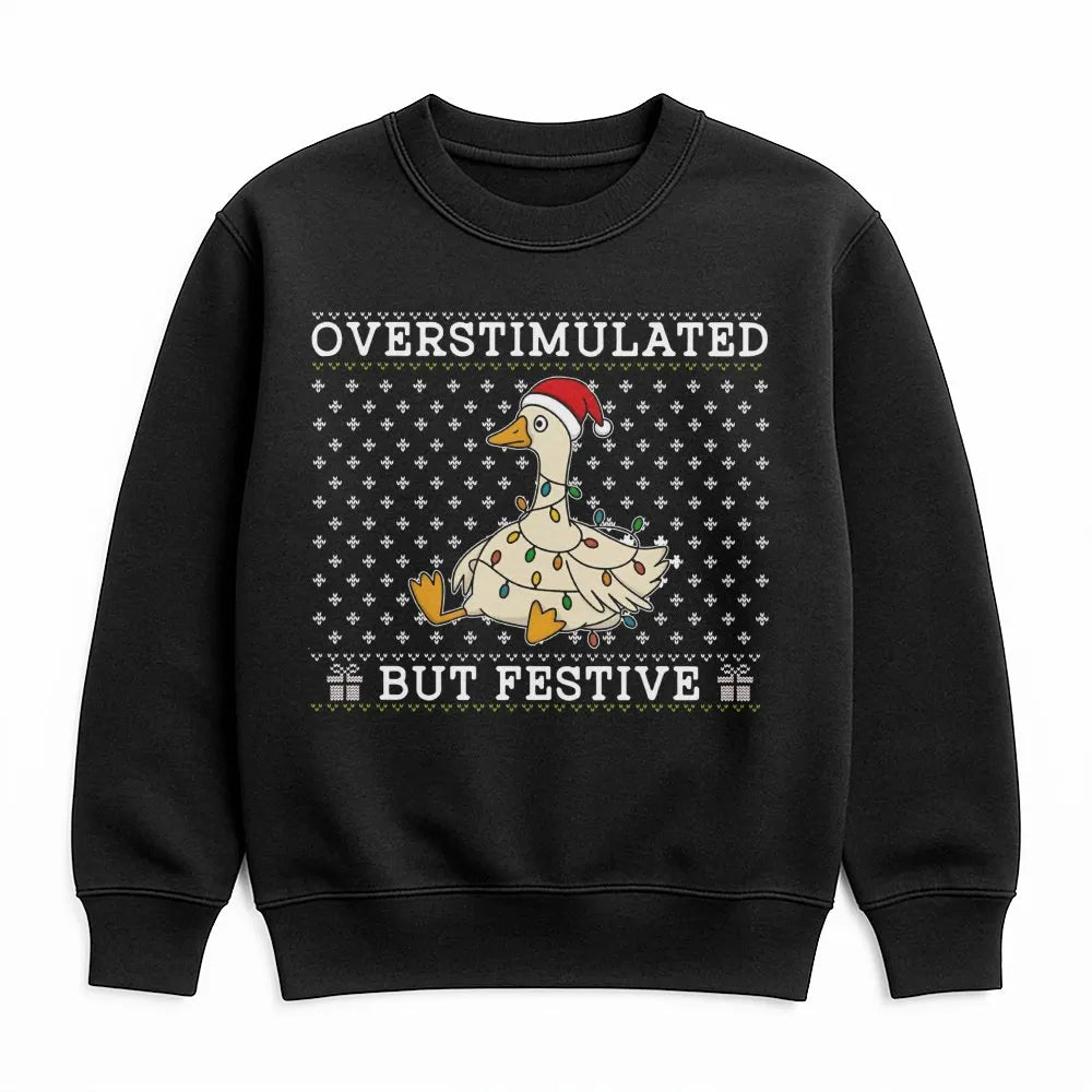 Humorous Christmas Goose Crewneck, Overstimulated but Festive Goose Sweatshirt, Ugly Holiday Goose Sweater, Silly Animal Xmas