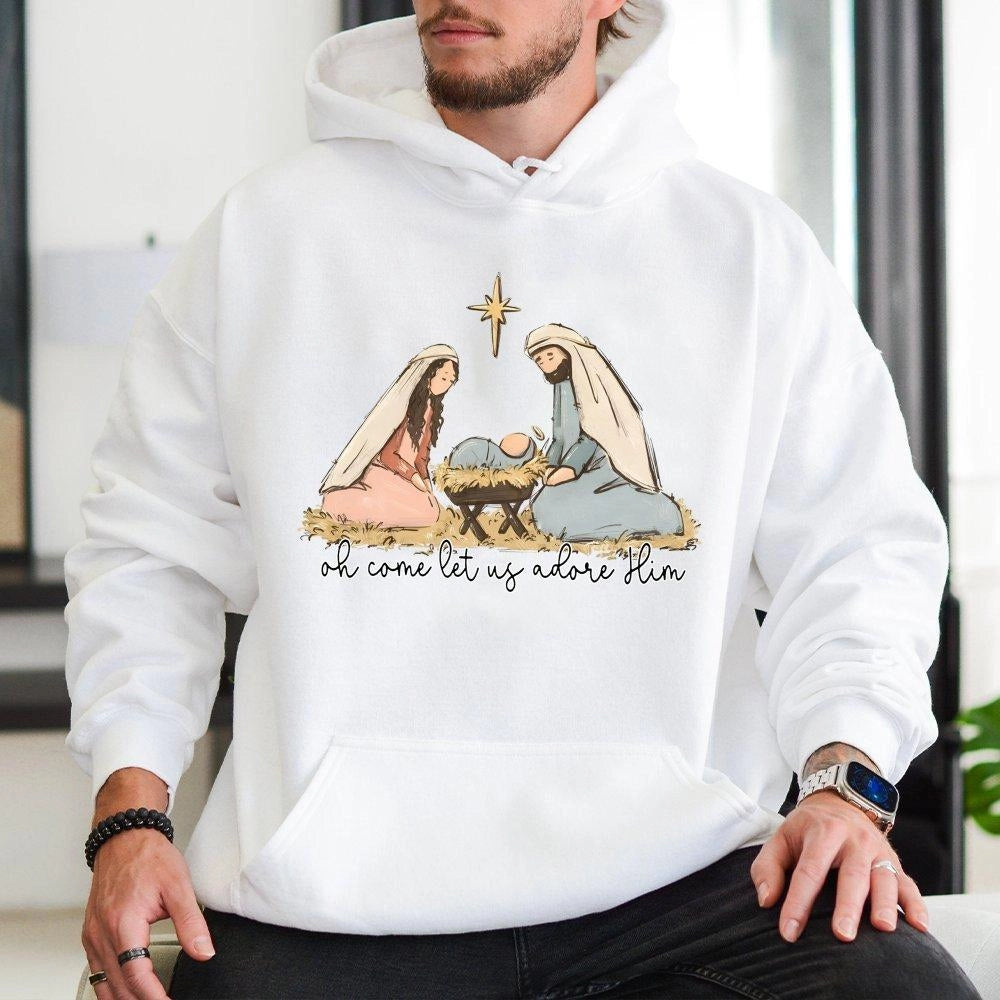 Oh Come Let Us Adore Him Sweatshirt, Nativity Scene Christmas Hoodie, Christian Bible Verse Pullover, Religious Holiday Hoode