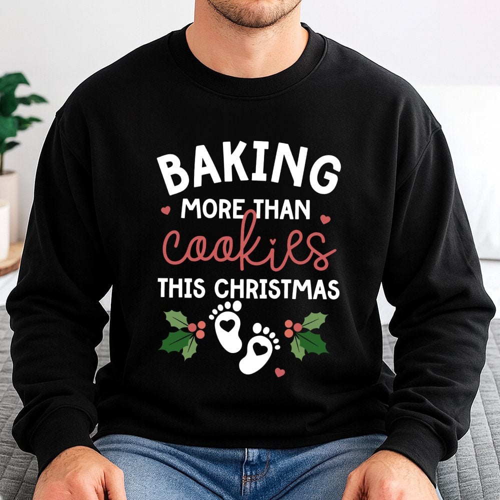 Pregnancy Reveal Sweatshirt, Baking More Than Cookies Christmas Sweatshirt, Holiday Announcement Crewneck, Expecting Mom Swea