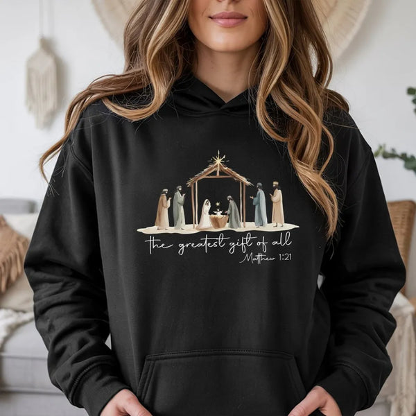 The Greatest Present of All Hooded Sweatshirt, Nativity Scene Hoodie, Christian Religious Christmas Pullover, Nativity Faith 