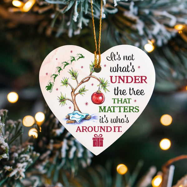 Ceramic Quote Keepsake, It's Not What's Under the Tree Ornament, Christmas Heart Ornament, Festive Tree Heart Ornament, Holid