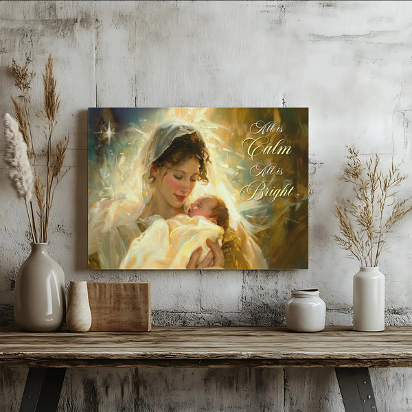 All Is Calm All Is Bright Print, Virgin Mary and Baby Jesus Canvas Art, Nativity Catholic Christmas Canvas Wall Decor