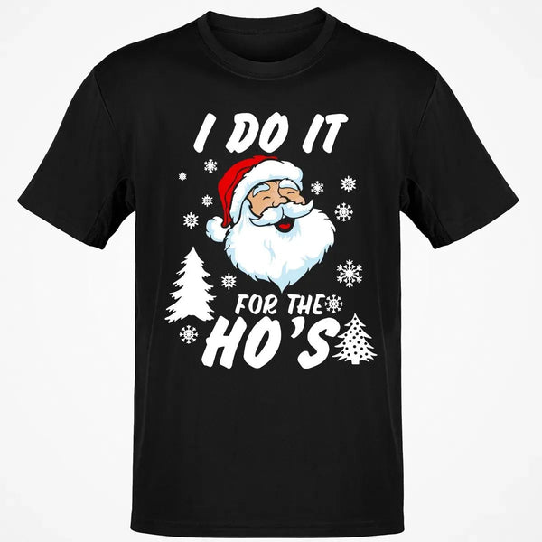 Humorous Santa Claus Graphic Tee, I Do It for the Hos Christmas T-Shirt, Hilarious Holiday Meme Shirt, Xmas Party Present