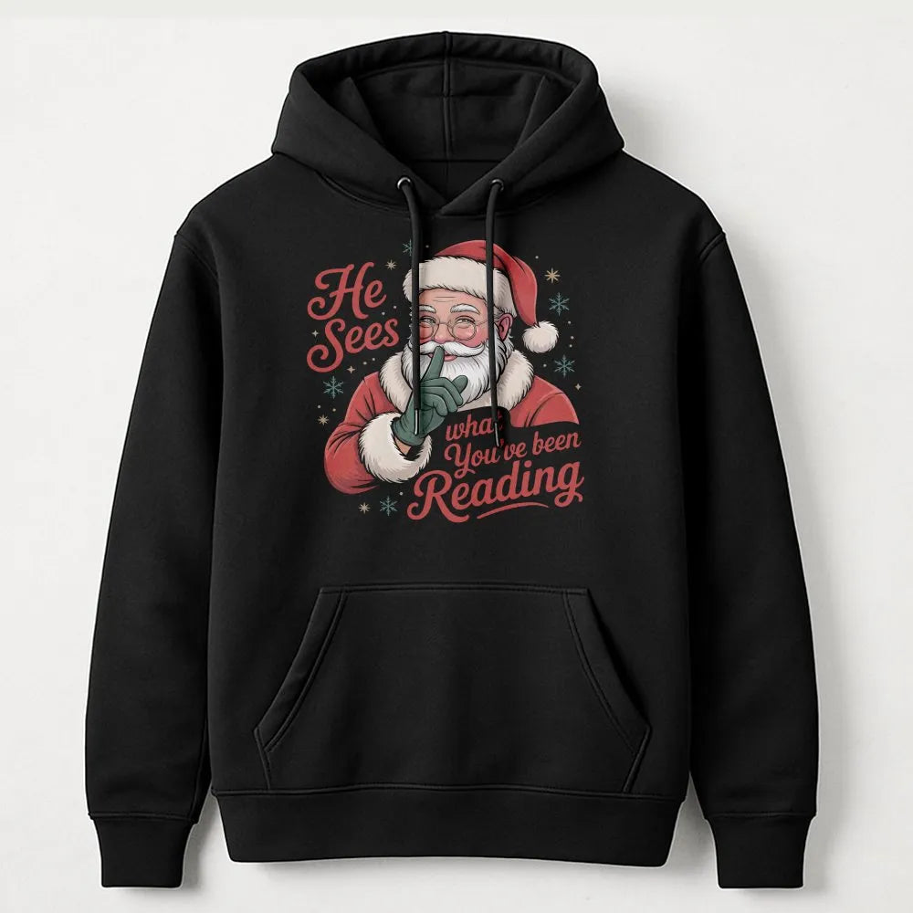 Humorous Bookworm Santa Hooded Sweatshirt, He Sees What You've Been Reading Hoodie, Christmas Book Lover Hoodie, Holiday Read