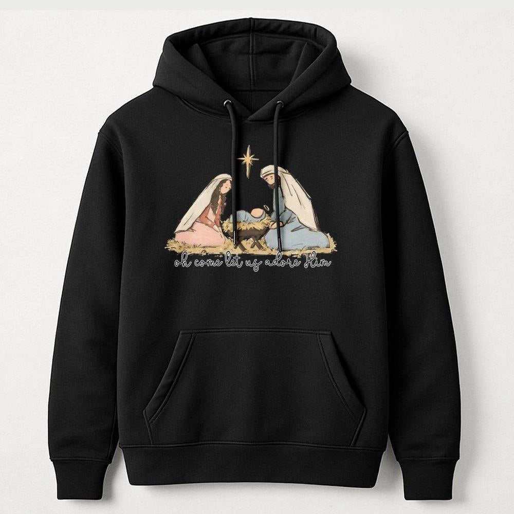 Oh Come Let Us Adore Him Sweatshirt, Nativity Scene Christmas Hoodie, Christian Bible Verse Pullover, Religious Holiday Hoode