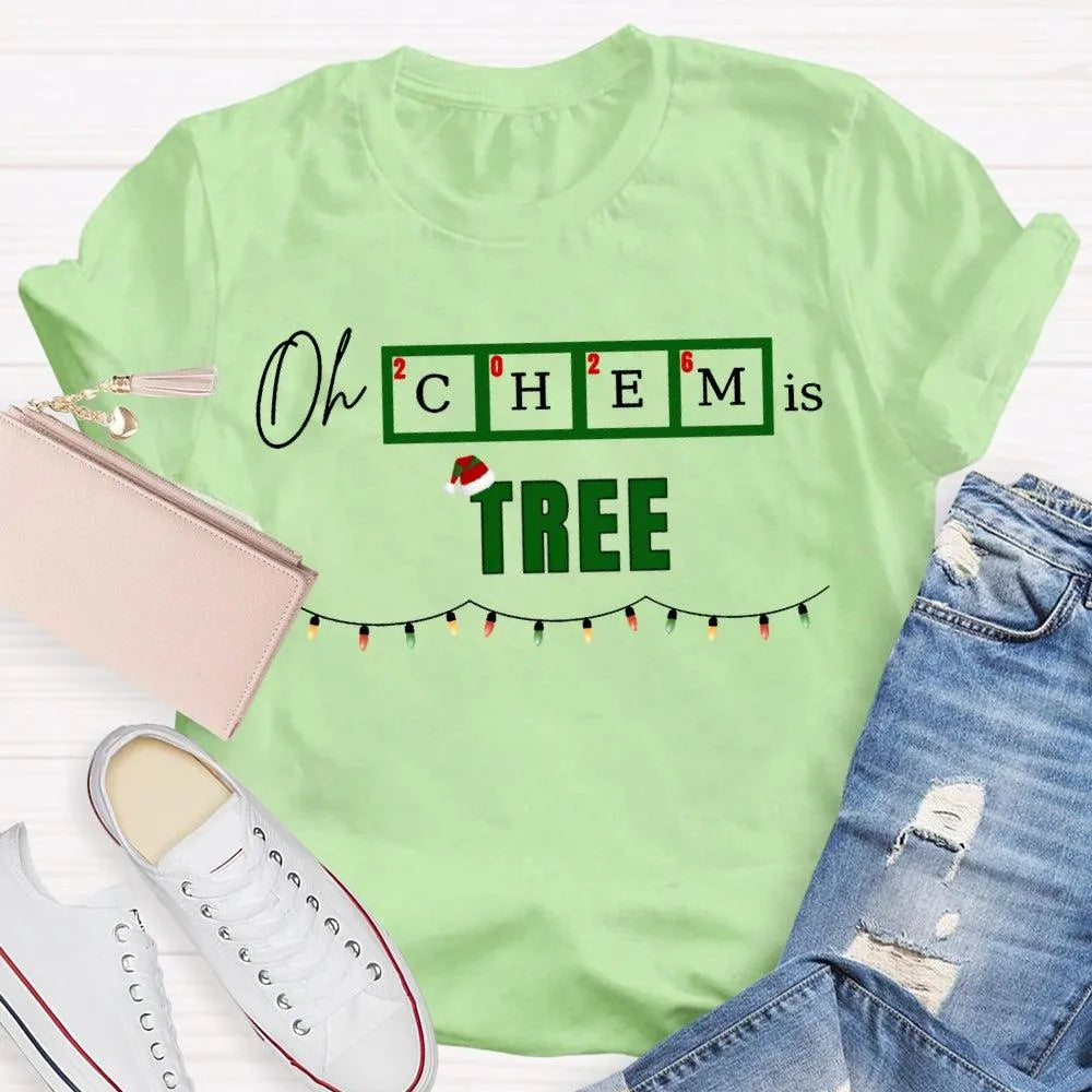 Humorous Chemistry Teacher Tee, Oh Chem Is Tree Christmas Shirt, Science Pun Christmas T-Shirt, Chemistry Christmas Shirt, Sc