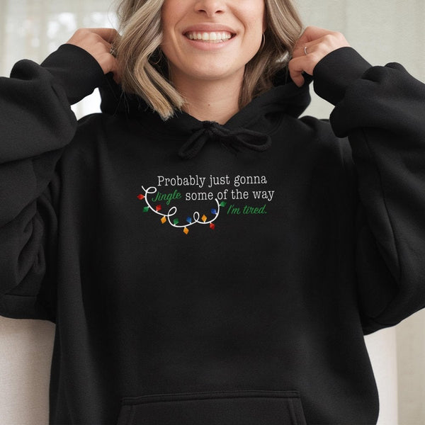 Humorous Christmas Holiday Hoodie, Jingle Some of the Way I'm Tired Hoodie, Tired Mom Dad Christmas Sweatshirt, Comfy Holiday