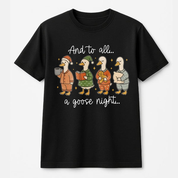 Humorous Silly Goose Christmas Tee, And to All A Goose Night T-Shirt, Adorable Pajama Geese Holiday Shirt, Retro Bird Lover X