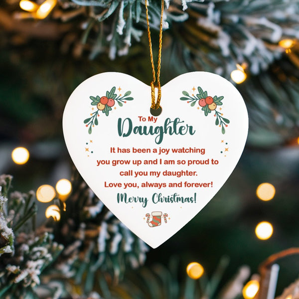 Ceramic Christmas Ornament, To My Daughter Heart Ornament, Meaningful Keepsake Heart Ornament, Xmas Tree Ornament, Present fo