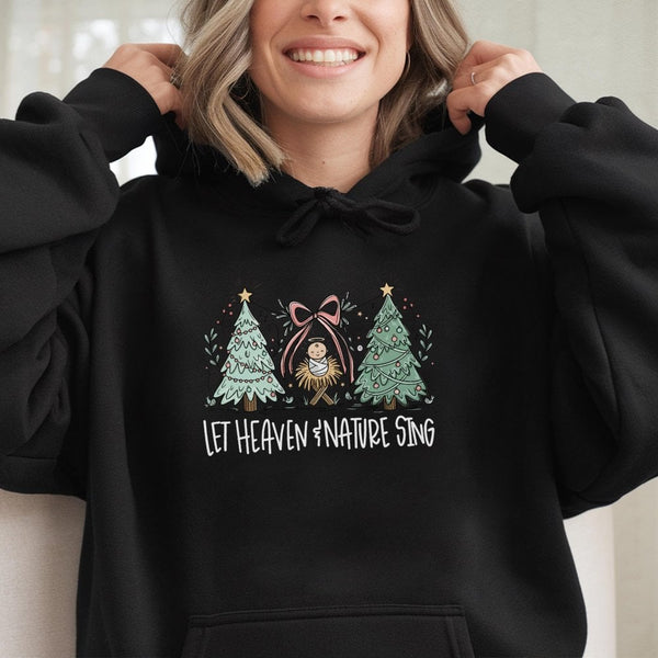 Whimsical Nativity Trees Graphic Sweatshirt, Let Heaven and Nature Sing Christmas Hoodie, Christian Holiday Pullover, Faith W