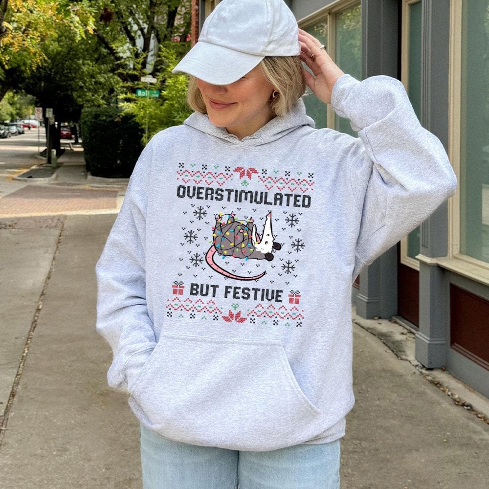Humorous Possum Christmas Sweatshirt, Overstimulated but Festive Opossum Hoodie, Retro Holiday Animal Hoodie, Adorable Winter