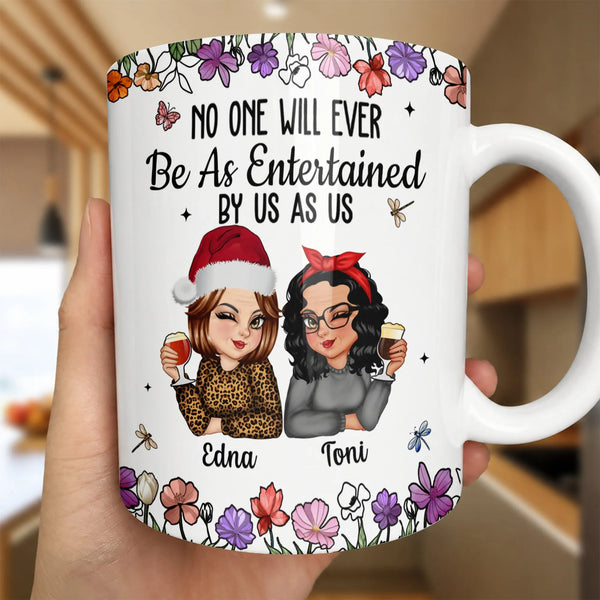 Entertained by Us Coffee Mug, Humorous Best Friend Mug, Adorable Sister BFF Ceramic Mug, Hilarious Friendship Tea Cup, Christ