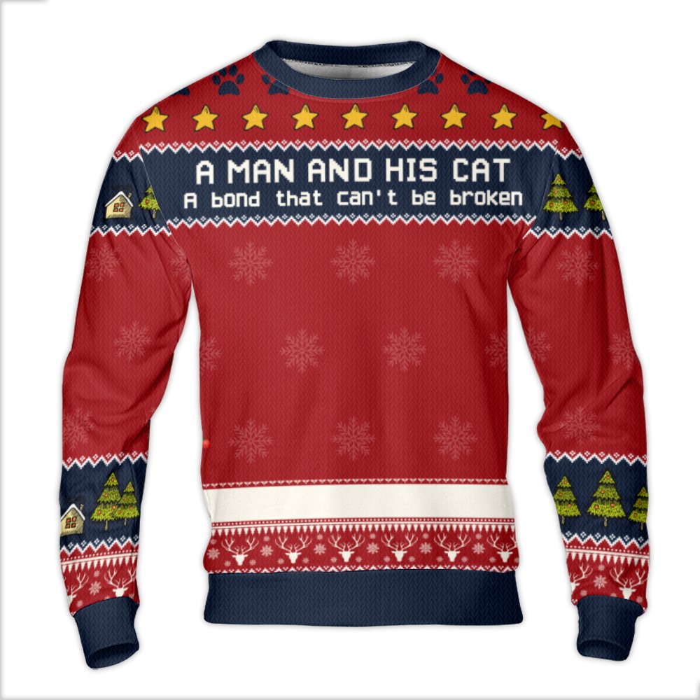 Bond That Can't Be Broken Sweater, A Man and His Cat Ugly Christmas Sweater, Cat Lover Holiday Sweatshirt, Humorous Pet Owner