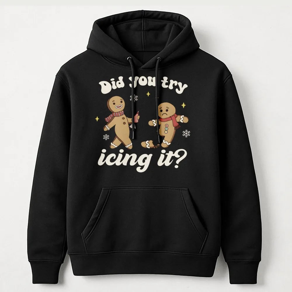 Humorous Gingerbread Man Christmas Hoodie, Did You Try Icing It Hoodie, Physical Therapist Hooded Sweatshirt, Medical Xmas Pu