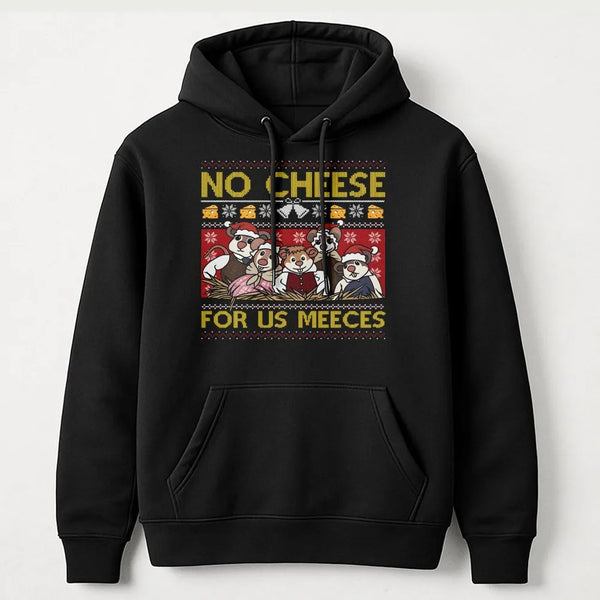 Humorous Mouse Christmas Hoodie, No Cheese for Us Meeces Hoodie, Adorable Mouse Holiday Sweatshirt, Xmas Mouse Lover Pullover