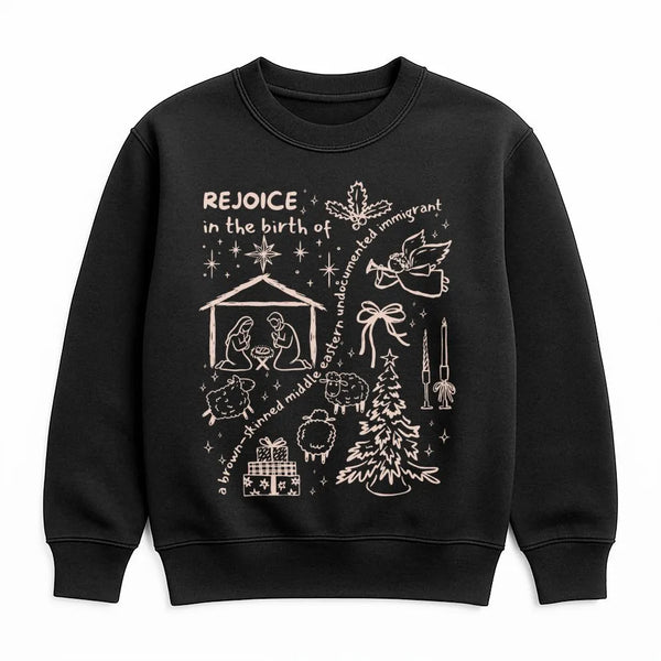 Social Justice Nativity Sweatshirt, Rejoice Birth of Jesus Sweatshirt, Liberal Christian Holiday Sweatshirt, Religious Christ