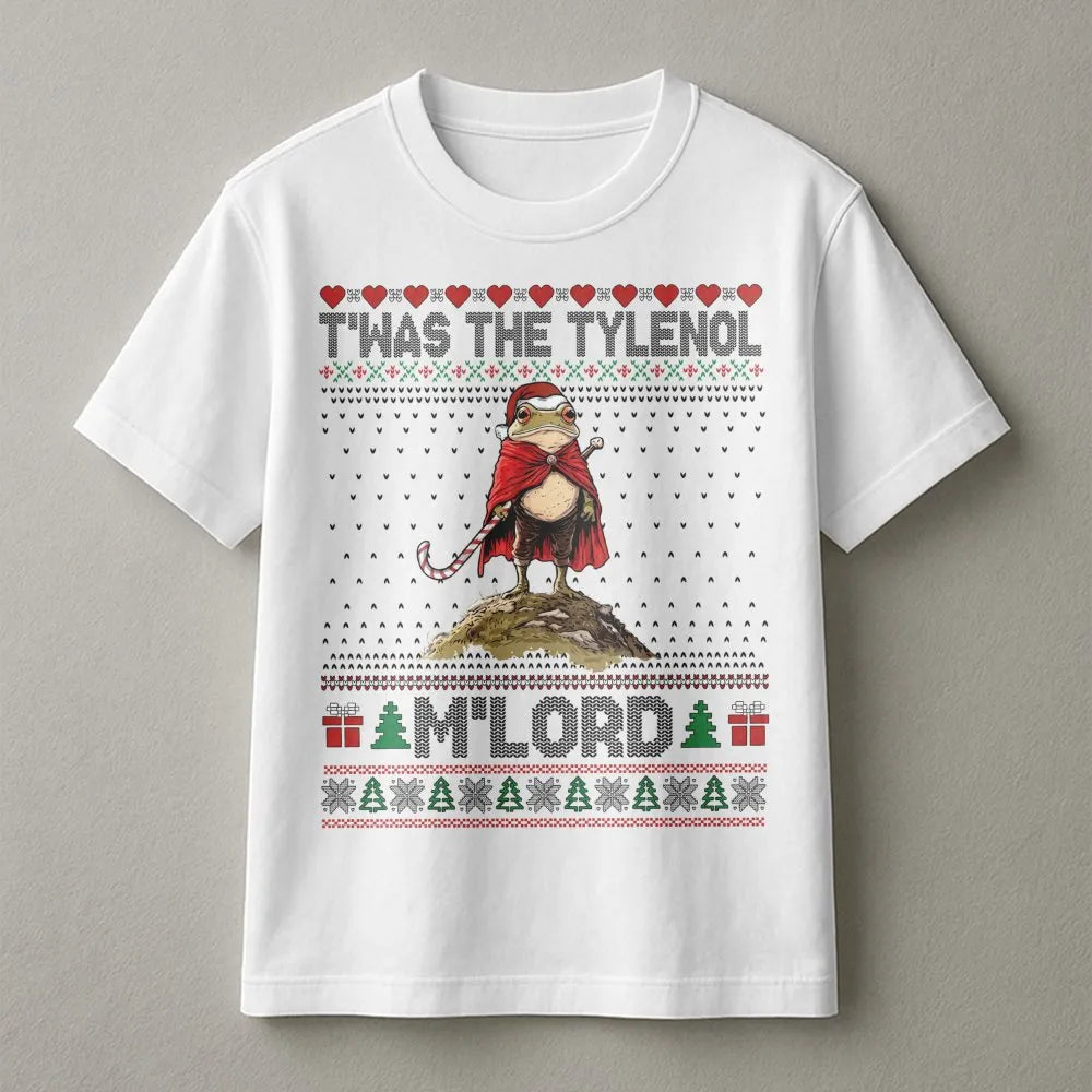 Humorous Frog Ugly Christmas Sweater Shirt, T'was the Tylenol M'Lord T-Shirt, Sarcastic Meme Graphic Tee, Medieval Meme Chris