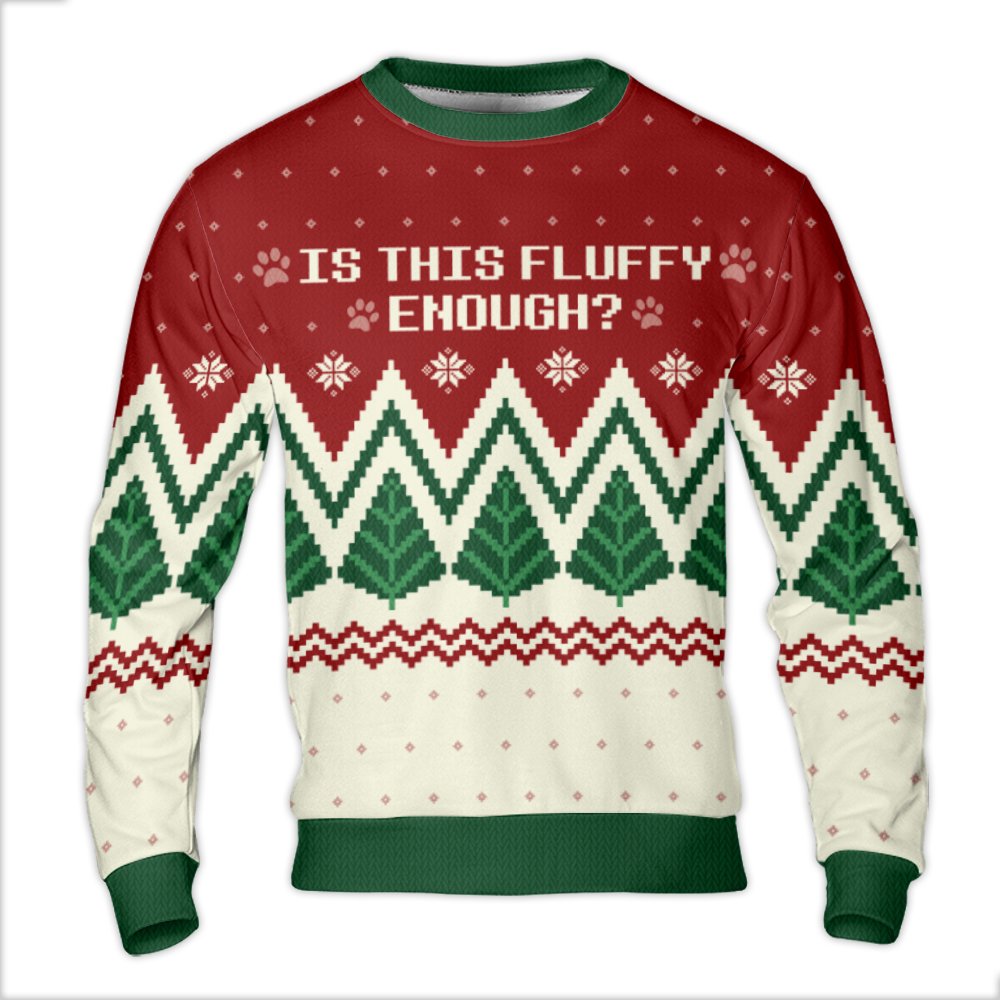 Dog Paw Holiday Knit Crewneck, Is This Fluffy Enough Ugly Christmas Sweater, Adorable Pet Lover Xmas Pullover, Humorous Puppy