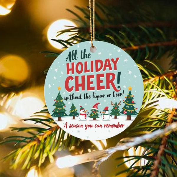 Cheer Without the Liquor Ornament, Sober Christmas Ceramic Ornament, Humorous Sobriety Holiday Tree Ornament, Recovery Milest