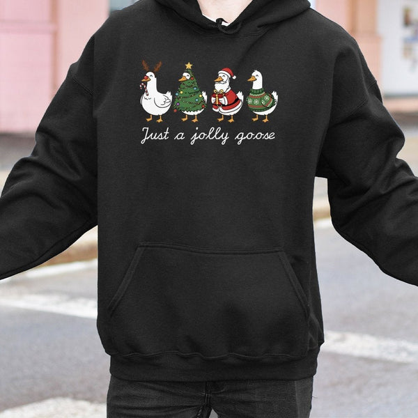 Adorable Christmas Goose Hoodie, Just A Jolly Goose Hoodie, Holiday Duck Hooded Sweatshirt, Humorous Xmas Goose Pullover Hood