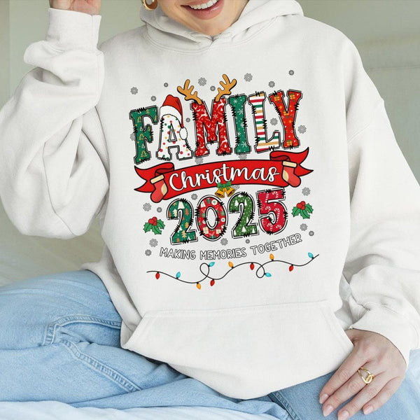 Making Memories Together Sweatshirt, Family Christmas 2025 Hoodie, Matching Holiday Family Hooded Pullover, Xmas Group Photo 