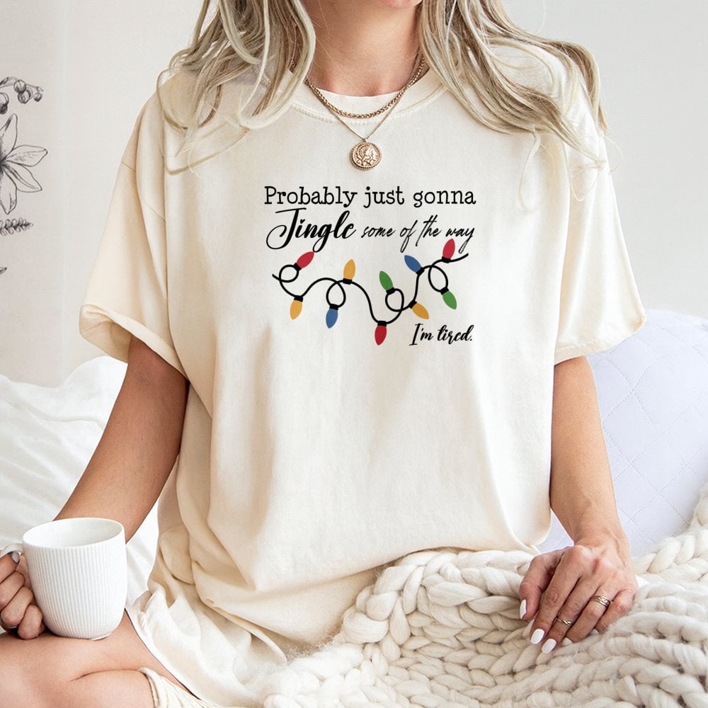 Jingle Some of the Way Holiday Graphic Tee, Humorous Christmas T-Shirt, Sarcastic Tired Mom Xmas Shirt, Retro Christmas Humor