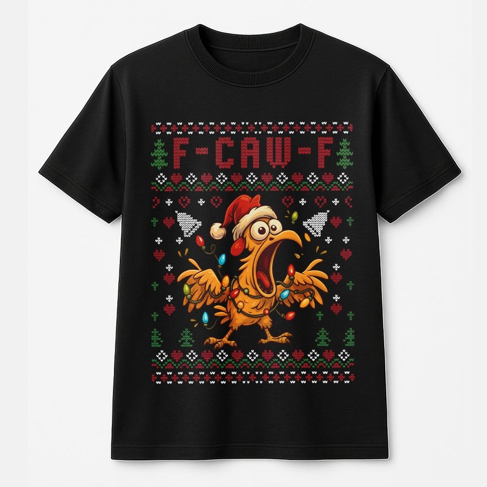 Humorous Screaming Chicken Holiday Graphic Tee, F-Caw-F Ugly Christmas T-Shirt, Xmas Rooster Meme Shirt, Holiday Party Humor 
