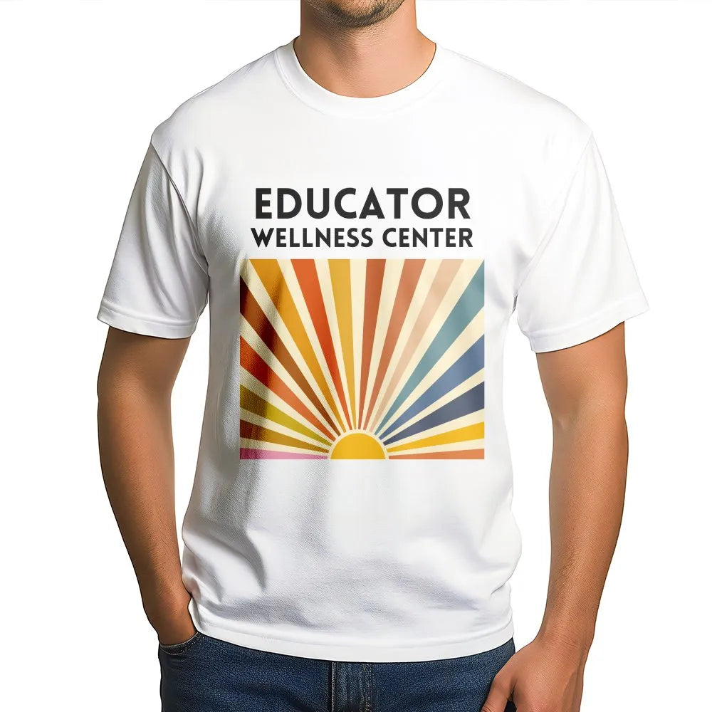 Educator Wellness Center T-Shirt | Retro Sunburst Graphic | Premium Cotton Tee | Teacher Appreciation Gift