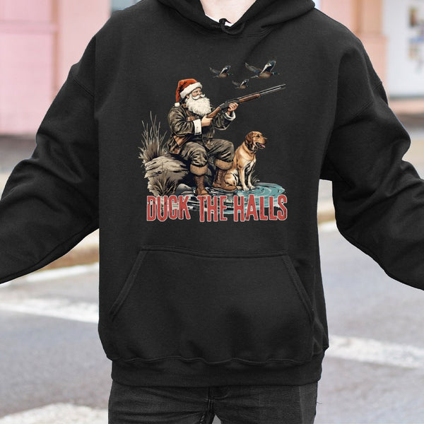 Humorous Santa Duck Hunting Hoodie, Duck the Halls Hunting Hoodie, Christmas Hunter Hoodie, Waterfowl Holiday Pullover, Outdo