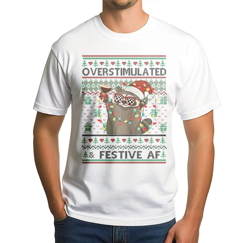 Humorous Holiday Animal Graphic Tee, Overstimulated and Festive AF Raccoon Shirt, Christmas Raccoon T-Shirt, Adorable Xmas Hu