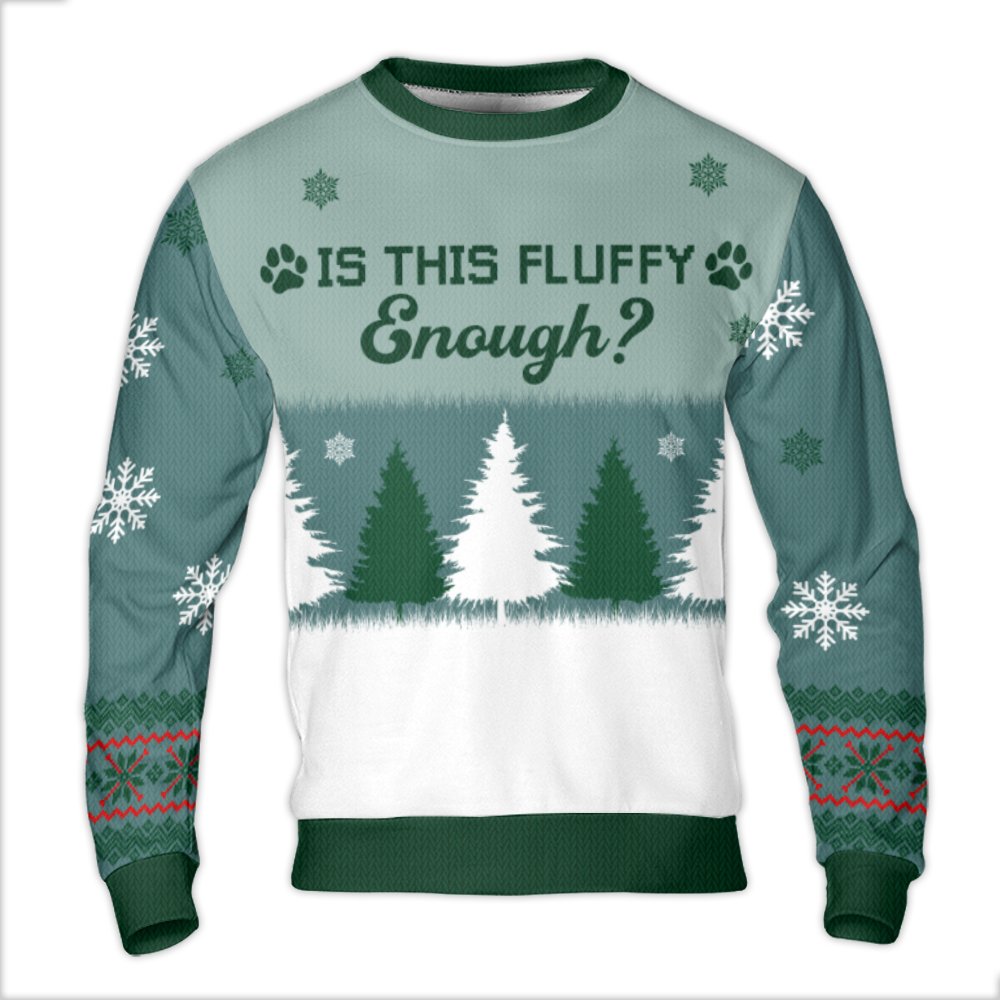 Winter Forest Paw Print Sweater, Is This Fluffy Enough Ugly Christmas Sweater, Humorous Pet Lover Holiday Sweatshirt, Comfy X
