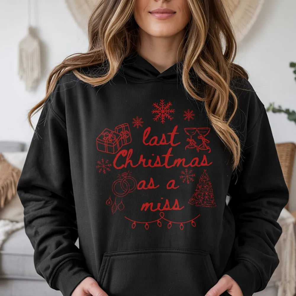 Festive Bride to Be Hoodie, Last Christmas as a Miss Hoodie, Engagement Graphic Sweatshirt, Winter Future Mrs Pullover Hoodie