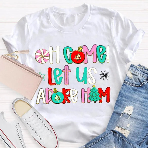 Religious Christian Holiday Tee, Oh Come Let Us Adore Him Christmas T-Shirt, Faith Nativity Graphic Shirt, Adorable Xmas Chur