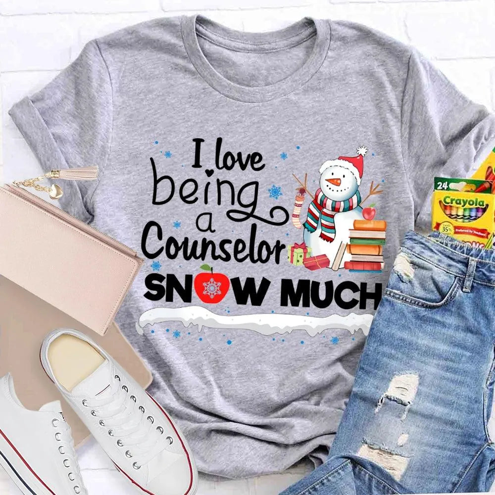 Adorable Christmas Snowman Counselor Shirt, I Love Being A Counselor Snow Much T-Shirt, School Guidance Holiday Graphic Tee, 