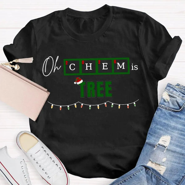 Humorous Chemistry Teacher Tee, Oh Chem Is Tree Christmas Shirt, Science Pun Christmas T-Shirt, Chemistry Christmas Shirt, Sc