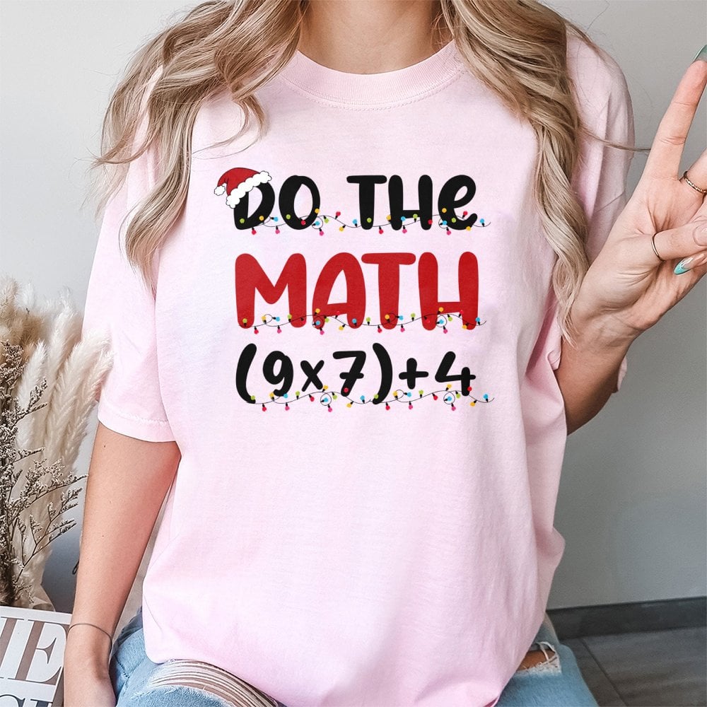Humorous Holiday Equation Math Shirt, Do the Math Christmas Teacher T-Shirt, Adorable Xmas School Graphic Tee, Winter Teacher