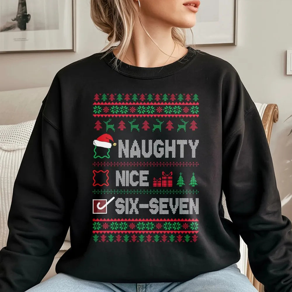 Humorous Viral Christmas Crewneck, Naughty Nice Six Seven Meme Sweatshirt, Trendy Gen Z Holiday Pullover, Sarcastic Xmas Grap
