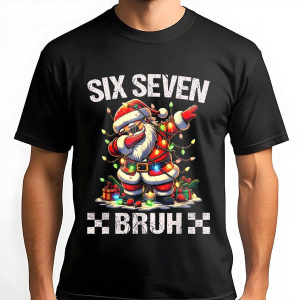 Dabbing Santa Holiday Shirt, Six Seven Bruh Christmas T-Shirt, Humorous Xmas Graphic Tee, Trendy Santa Claus Christmas T-Shir