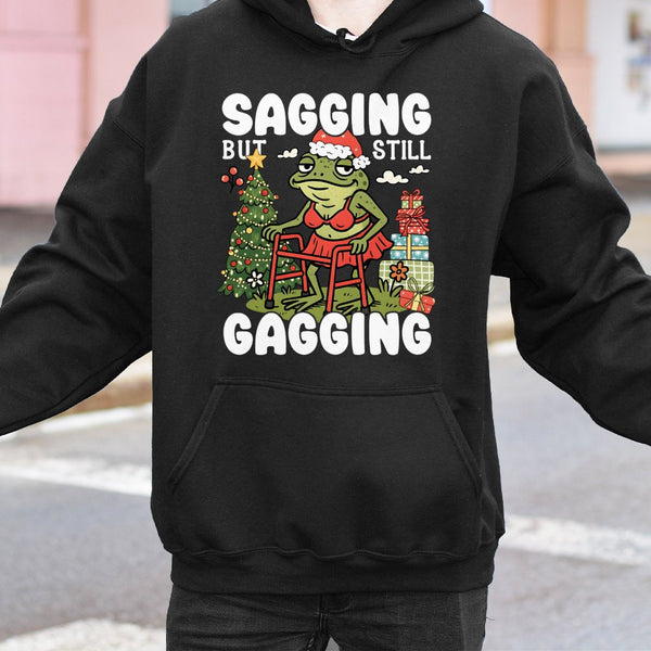 Humorous Adult Humor Christmas Hoodie, Sagging but Still Gagging Frog Hoodie, Rude Holiday Frog Meme Sweatshirt, Graphic Sarc