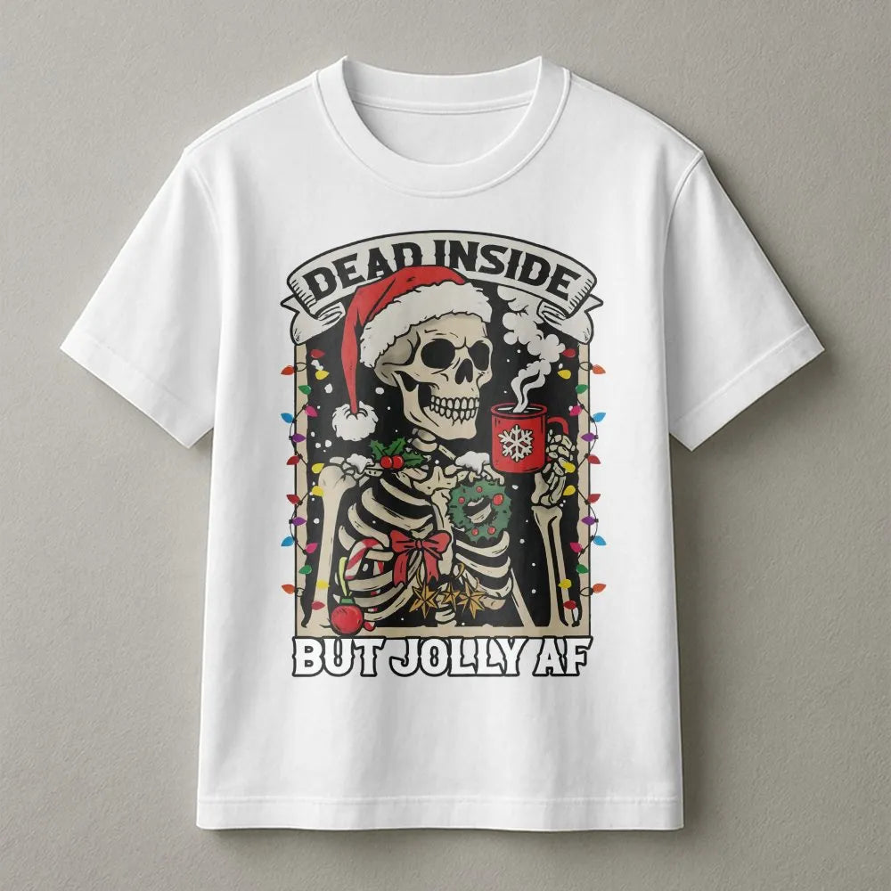 Humorous Skeleton Christmas Shirt, Dead Inside but Jolly AF T-Shirt, Sarcastic Holiday Graphic Tee, Coffee Lover Xmas Tee, Ho