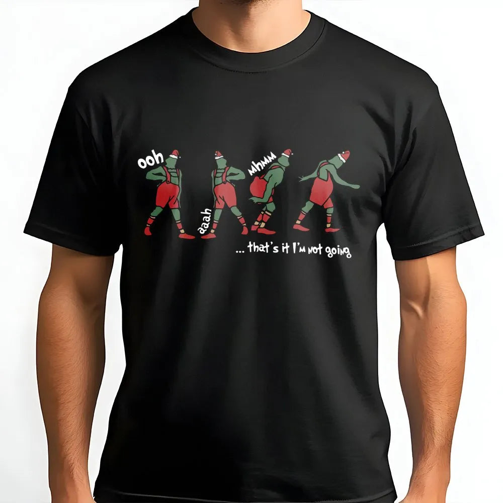 Humorous Introvert Holiday T-Shirt, That's It I'm Not Going Christmas Shirt, Sarcastic Xmas Graphic Tee, Comfy Holiday Party 