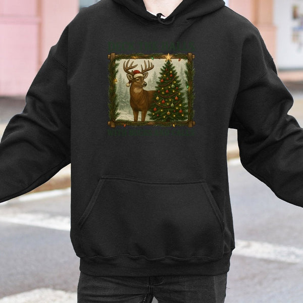 Humorous Hunting Christmas Sweatshirt, Deck the Halls Deer Hoodie, Buck Hunter Hooded Pullover, Outdoorsman Holiday Sweater, 