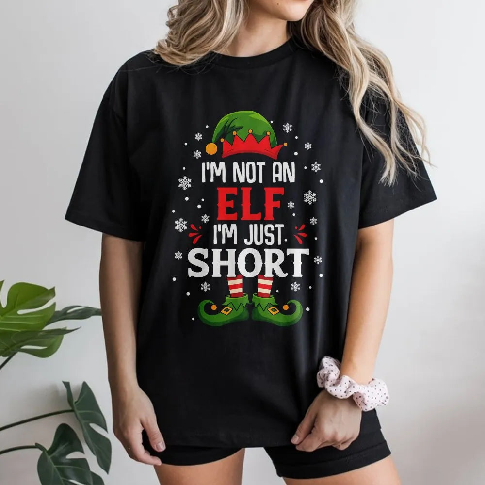 Humorous Christmas Elf T-Shirt, I'm Not an Elf I'm Just Short Shirt, Short People Holiday Tee, Sarcastic Xmas Graphic T-Shirt