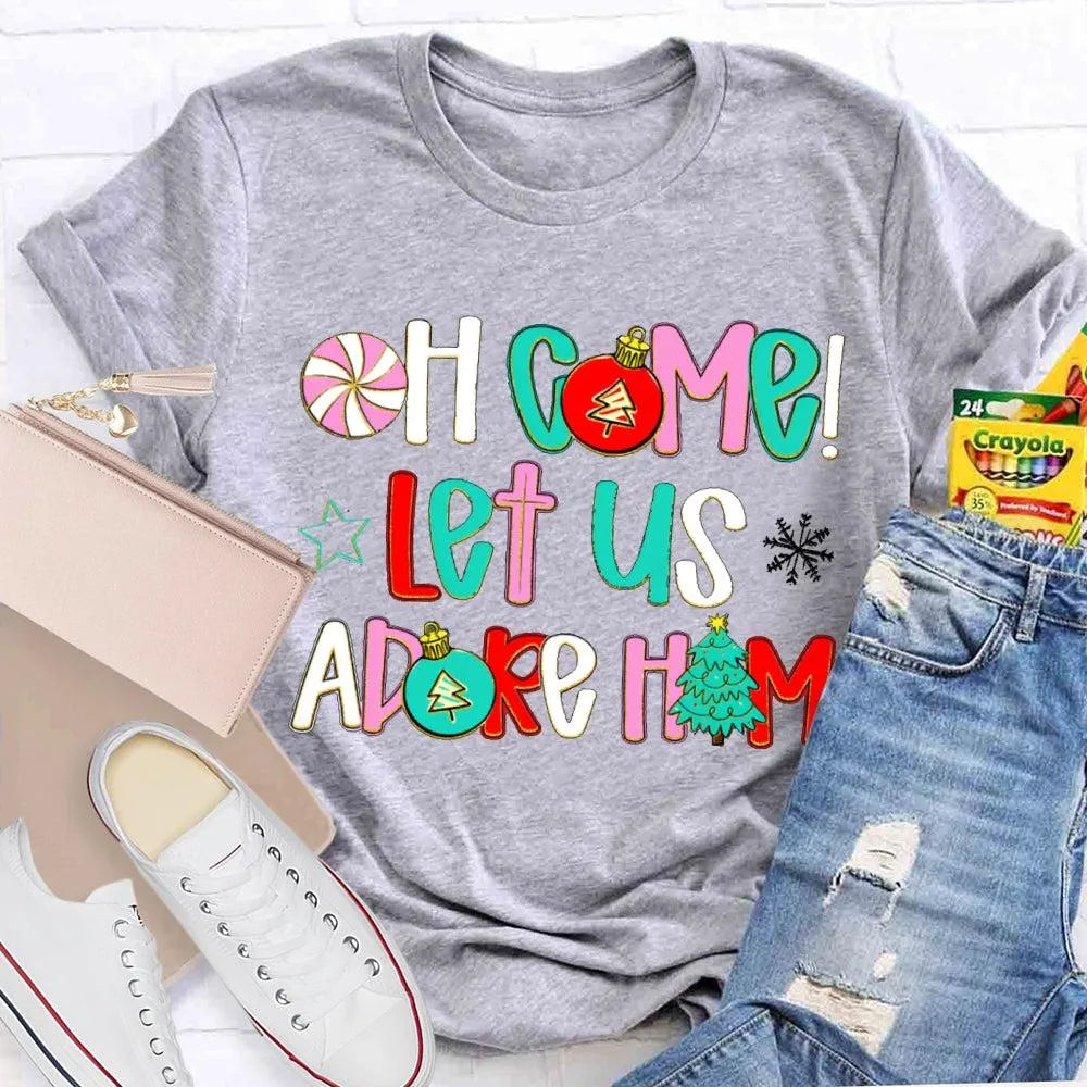 Religious Christian Holiday Tee, Oh Come Let Us Adore Him Christmas T-Shirt, Faith Nativity Graphic Shirt, Adorable Xmas Chur