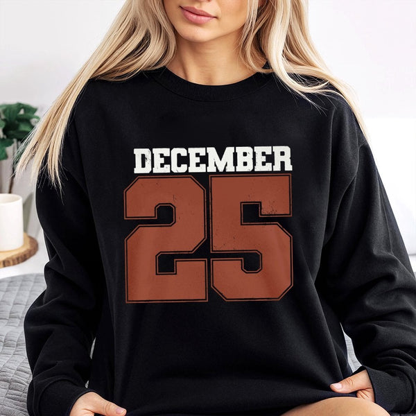Retro Christmas Holiday Crewneck, December 25 Sweatshirt, Vintage Xmas Typography Sweater, Adorable Christmas Season Graphic 