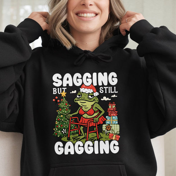 Humorous Adult Humor Christmas Hoodie, Sagging but Still Gagging Frog Hoodie, Rude Holiday Frog Meme Sweatshirt, Graphic Sarc