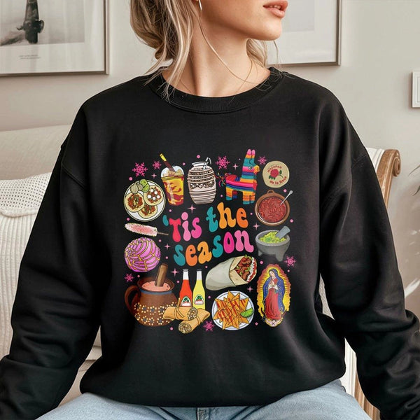 Tis the Season Food Graphic Sweatshirt, Mexican Christmas Sweatshirt, Hispanic Holiday Crewneck, Festive Mexican Xmas Pullove