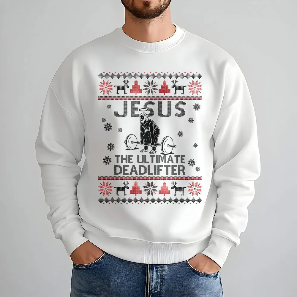 Humorous Gym Xmas Sweatshirt, Jesus Deadlifter Ugly Christmas Sweatshirt, Christian Weightlifting Holiday Sweatshirt, Fitness
