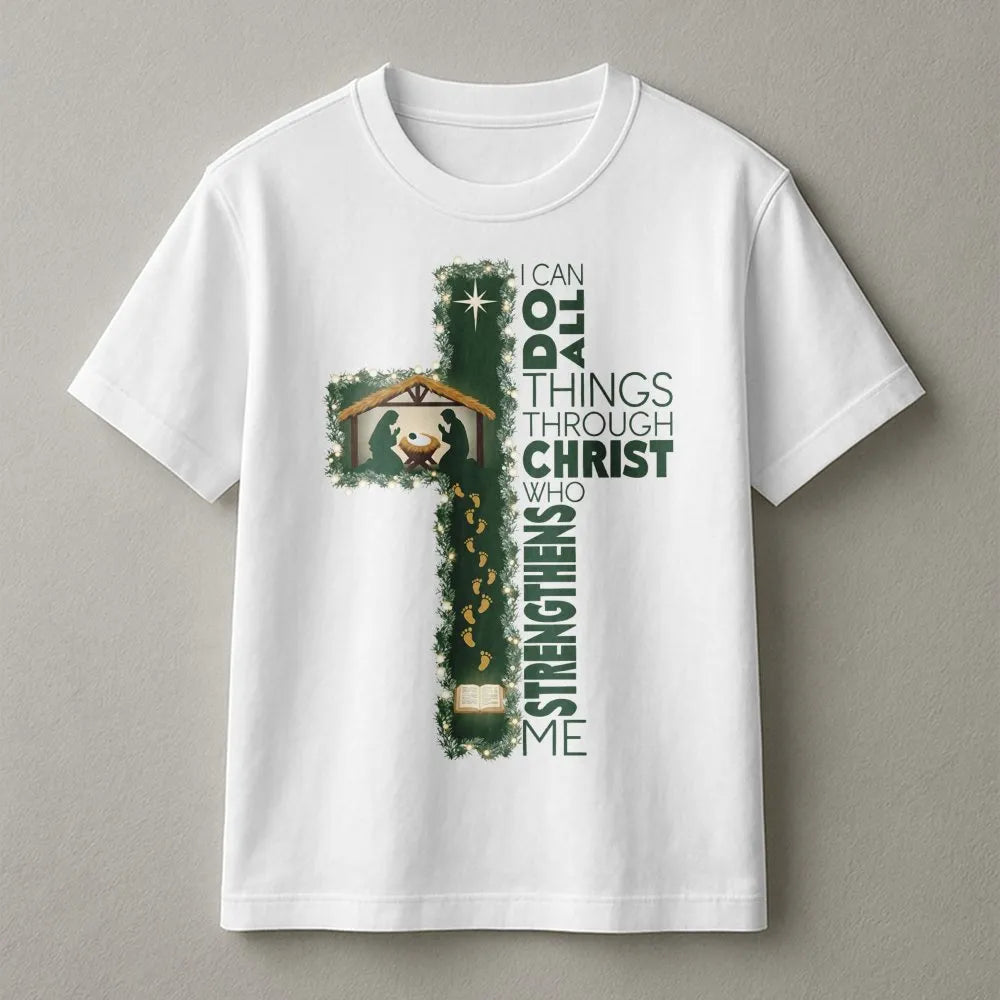 Nativity Cross Christmas Shirt, I Can Do All Things Through Christ T-Shirt, Christian Faith Graphic Tee, Religious Bible Vers